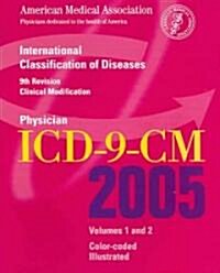 ICD-9-CM 2005: International Classification of Diseases, 9th Revision Clinical Modification (Physician Edition) (Paperback)