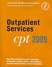 CPT 2005 Outpatient Services (Paperback)