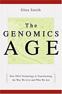 The Genomics Age (Hardcover)