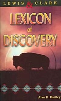 Lewis & Clark Lexicon of Discovery (Spiral)