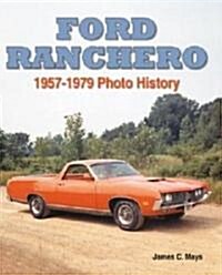 Ford Ranchero: 1957-1979 Photo History (Paperback)