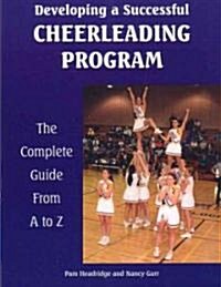 Developing A Successful Cheerleading Program (Paperback)