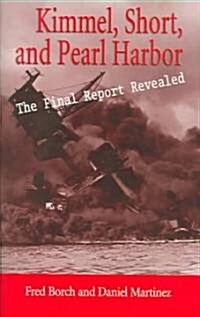 Kimmel, Short, and Pearl Harbor (Hardcover)