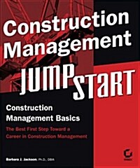 Construction Management Jumpstart (Paperback, Revised)