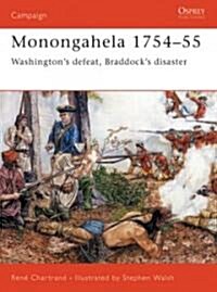 Monongahela 1754-55 : Washingtons Defeat, Braddocks Disaster (Paperback)