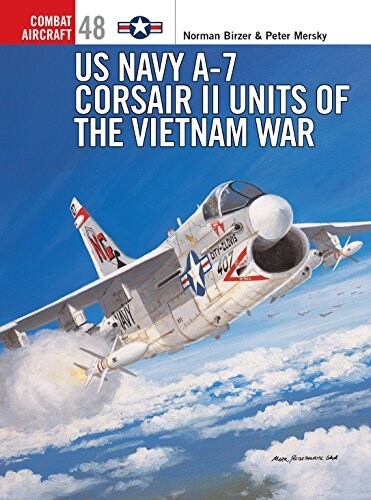 US Navy A-7 Corsair II Units of the Vietnam War (Paperback)