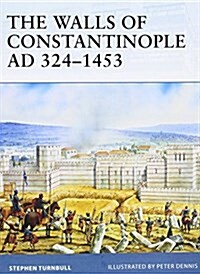 The Walls of Constantinople AD 324-1453 (Paperback)