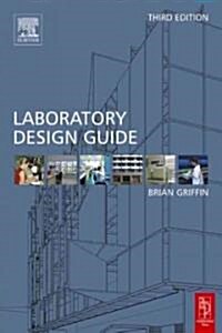 Laboratory Design Guide (Paperback, 3 ed)