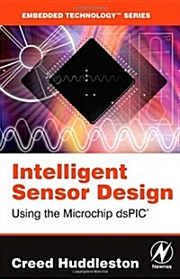 Intelligent Sensor Design Using The Microchip dsPIC (Paperback, CD-ROM)