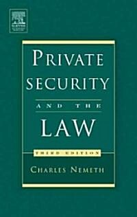 Private Security and the Law (Hardcover, 3 ed)