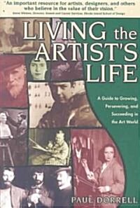 Living The Artists Life (Paperback)