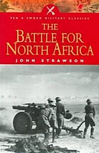 The Battle for North Africa (Paperback)