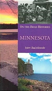 Minnesota (on the Road Histories): On-The-Road Histories (Paperback)