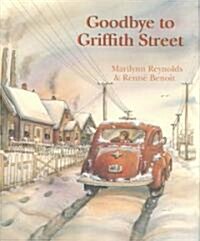 Goodbye To Griffith Street (Hardcover)