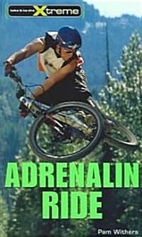 Adrenalin Ride (Paperback)