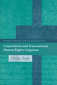 Corporations And Transnational Human Rights Litigation (Hardcover)