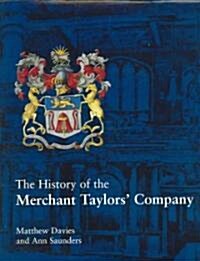 The History Of The Merchant Taylors Company (Hardcover, SLP)