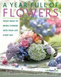(A)year full of flowers : fresh ideas to bring flowers into your life every day 