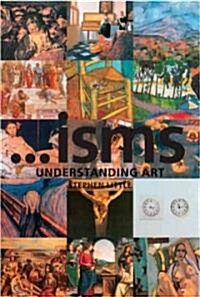 Isms: Understanding Art (Paperback)