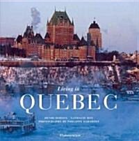 Living In Quebec (Hardcover)