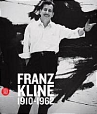 Franz Kline (1910-1962) (Hardcover)