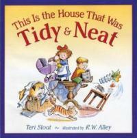 This Is The House That Was Tidy And Neat (School & Library)