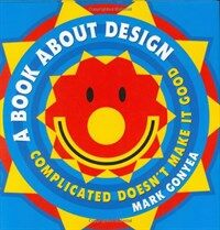 (A) Book about design : complicated doesn't make it good