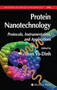 Protein Nanotechnology: Protocols, Instrumentation, and Applications (Hardcover)