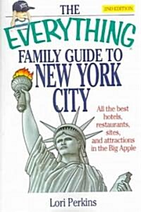 The Everything Family Guide To New York City (Paperback, 2nd)