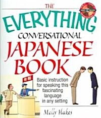 The Everything Conversational Japanese Book (Paperback, Compact Disc)