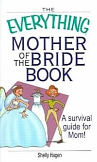 The Everything Mother of the Bride Book (Paperback)