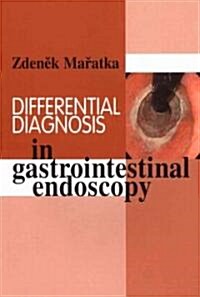 Differential Diagnosis In Gastrointestinal Endoscopy (Paperback)