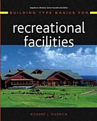 Building Type Basics for Recreational Facilities (Hardcover)