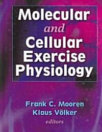 Molecular and Cellular Exercise Physiology (Hardcover)