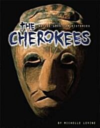 The Cherokees (Library Binding)