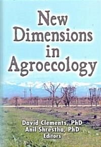 New Dimensions in Agroecology (Hardcover)
