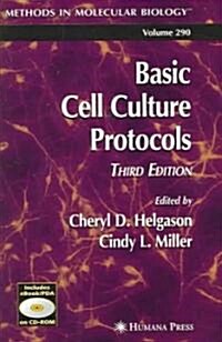 Basic Cell Culture Protocols (Paperback, CD-ROM, 3rd)