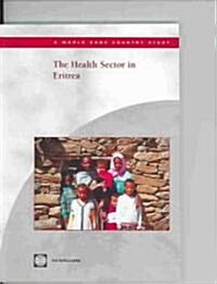 The Health Sector In Eritrea (Paperback)