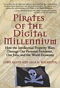 Pirates Of The Digital Millennium (Hardcover)