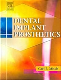 Dental Implant Prosthetics (Hardcover)