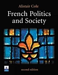 French Politics and Society (Paperback, 2 Rev ed)