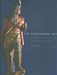 The Shipcarvers Art (Hardcover)