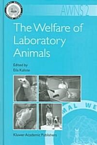 The Welfare Of Laboratory Animals (Hardcover)