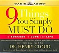 9 Things You Simply Must Do: To Succeed in Love and Life (Audio CD)