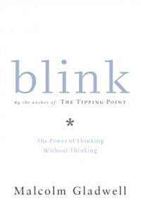 [중고] Blink: The Power of Thinking Without Thinking (Hardcover)