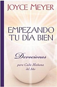 Empezando Tu D? Bien: Devociones Para Cada Ma?na del A? (Hardcover)