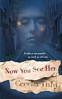 Now You See Her (Paperback, Reprint)
