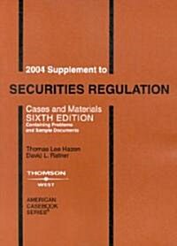 Securities Regulation 2004 (Paperback, 6th, Supplement)