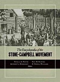 The Encyclopedia of the Stone-Campbell Movement (Hardcover)