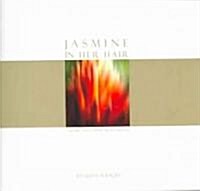 Jasmine In Her Hair (Paperback)